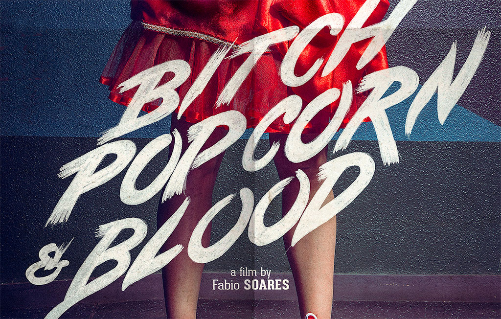 Bitch, popcorn & blood, poster news