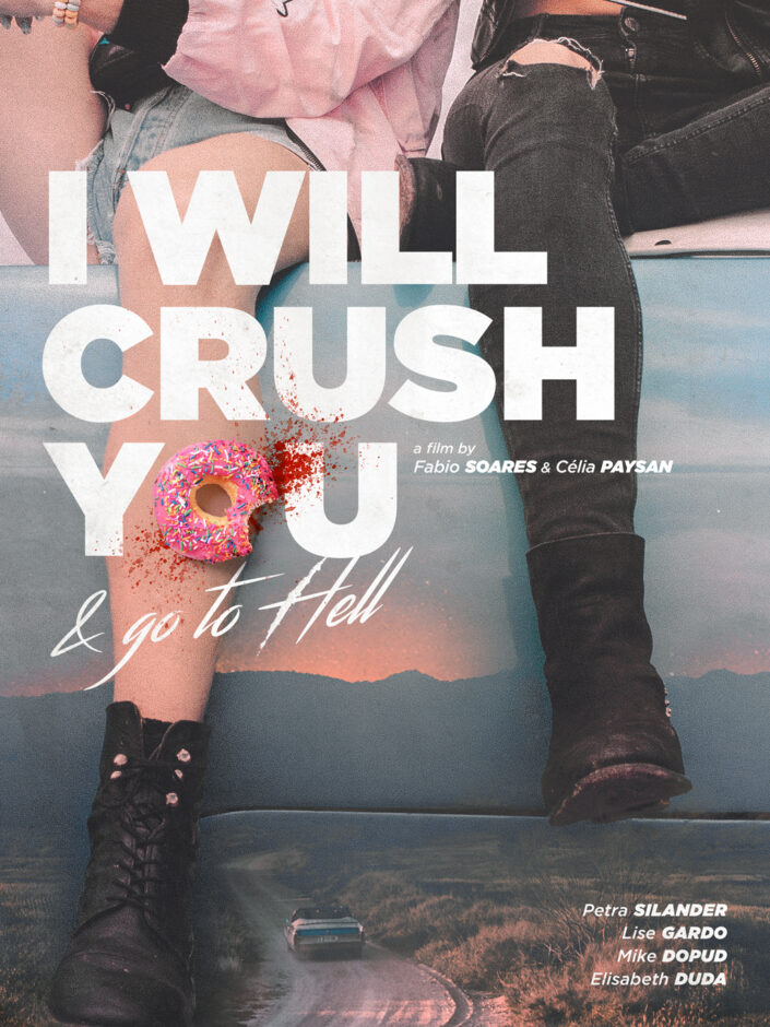 I Will Crush You & Go To Hell - poster