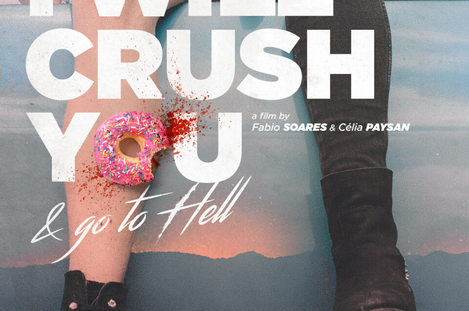 I Will Crush You & Go To Hell - poster