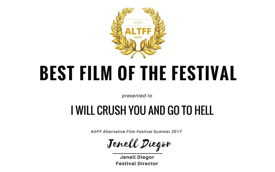 Best Film at Toronto for I Will Crush You & Go To Hell